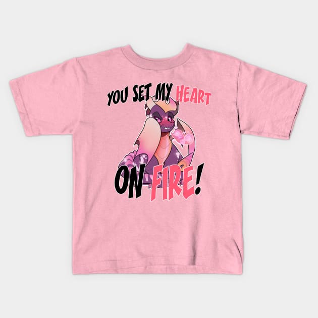 You Set my Heart on Fire! Kids T-Shirt by HAMBURRIT0